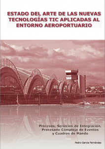 State-of-the-Art of the ICT Technologies applied to Airports. Author: Pedro Garcia Fernandez. Editor: Isdefe www.isdefe.es